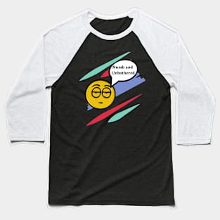 Numb and Unbothered Emoji Design Baseball T-Shirt